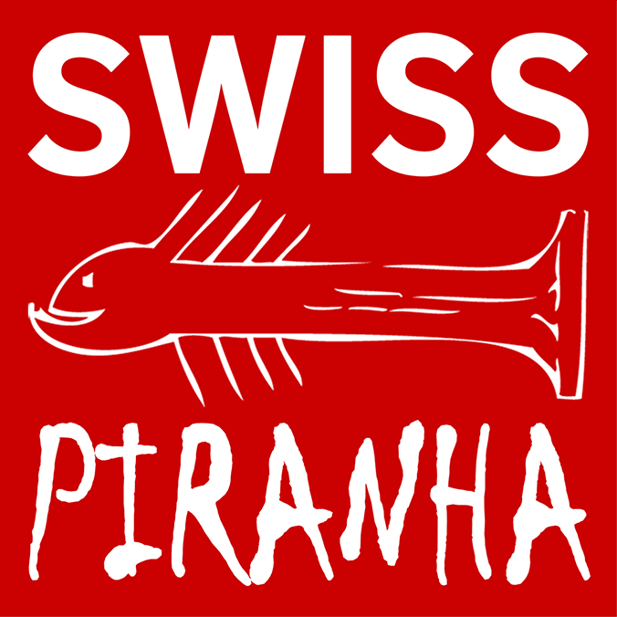 SWISS PIRANHA - スイスピラニア